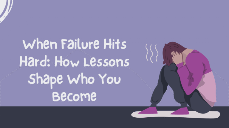 When Failure Hits Hard: How Lessons Shape Who You Become