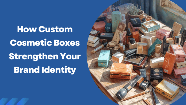 Custom Cosmetic boxes